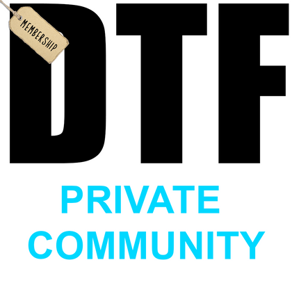 Private DTF Membership